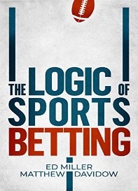 The Logic Of Sports Betting por [Miller, Ed, Davidow, Matthew]